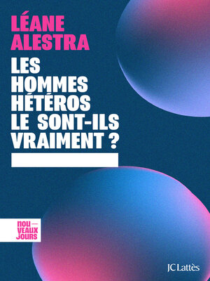 cover image of Les hommes hétéros le sont-ils vraiment ?